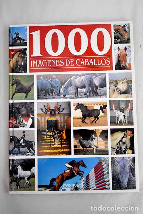 Libros: Mil im&aacute;genes de caballos.- Leclair, Bertrand - Foto 1