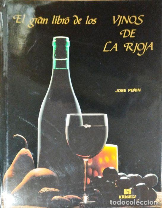 Libros: El gran libro de los vinos de La Rioja - PE&Ntilde;&Iacute;N, JOS&Eacute; - Foto 1