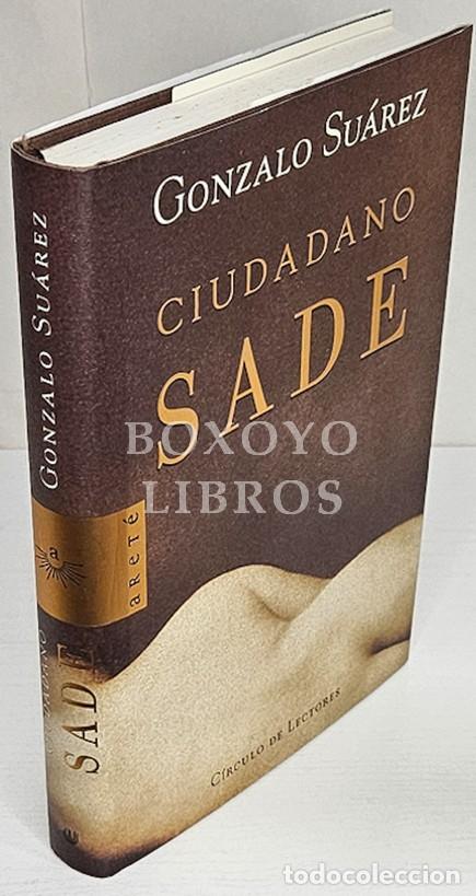 Libros: SU&Aacute;REZ, Gonzalo. Ciudadano Sade - Foto 1