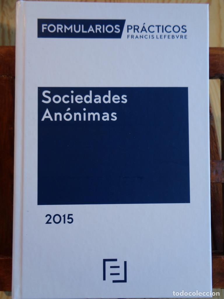 Libros: FORMULARIOS PR&Aacute;CTICOS SOCIEDADES AN&Oacute;NIMAS 2015 - FRANCIS LEFEBVRE - Foto 1