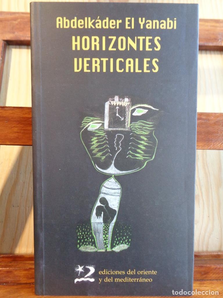 Libros: HORIZONTES VERTICALES - ABDELK&Aacute;DER EL YANABI - Foto 1