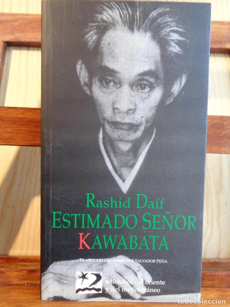 Libros: ESTIMADO SE&Ntilde;OR KAWABATA - RASHID DA&Iacute;F - Foto 1