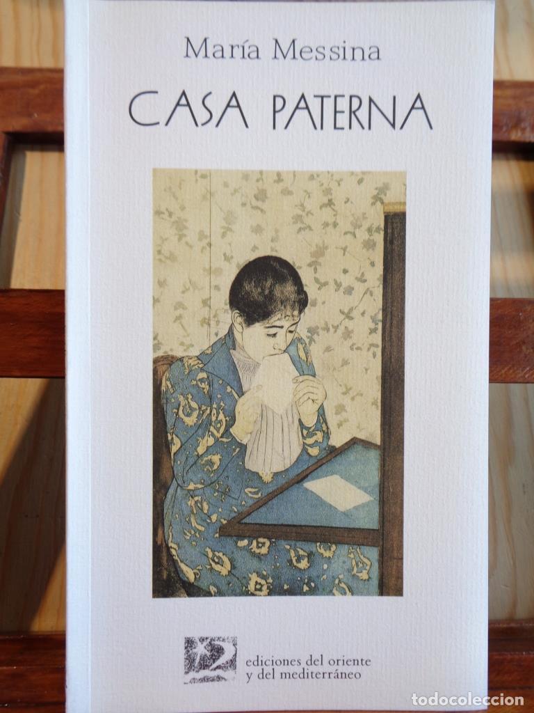 Libros: CASA PATERNA - MAR&Iacute;A MESSINA - Foto 1