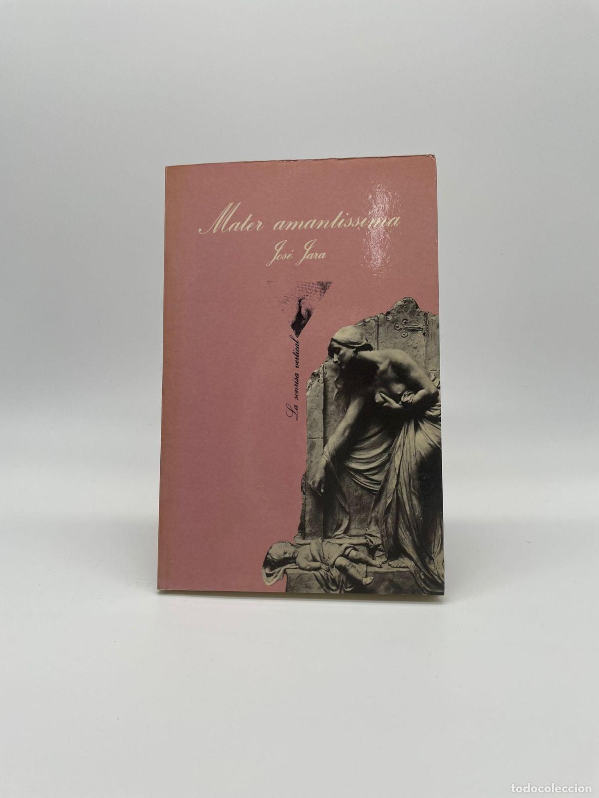 Libros: JARA, Jos&eacute;. - Mater amantissima. - Foto 1