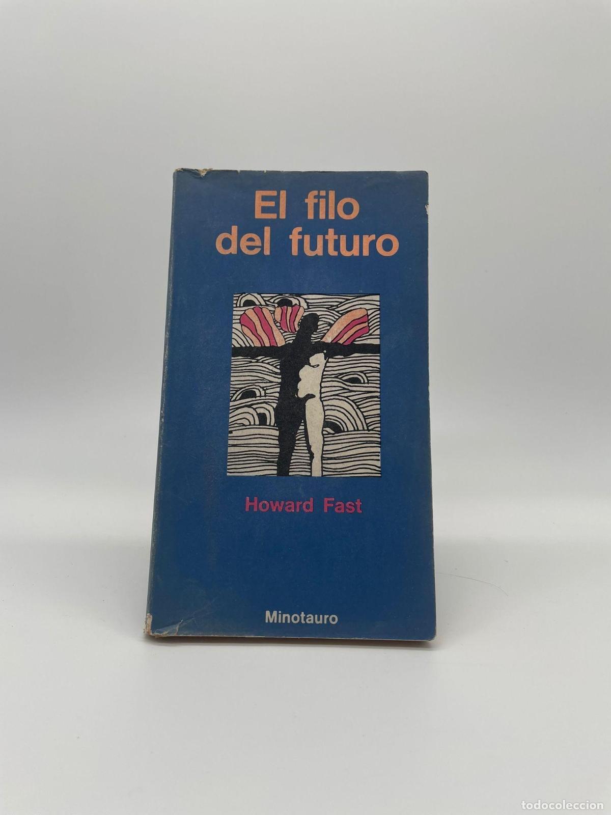 Libros: FAST, Howard. - El filo del futuro. - Foto 1