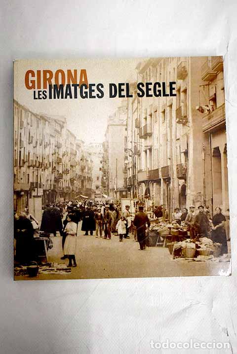 Libros: Girona, les imatges del segle - Foto 1