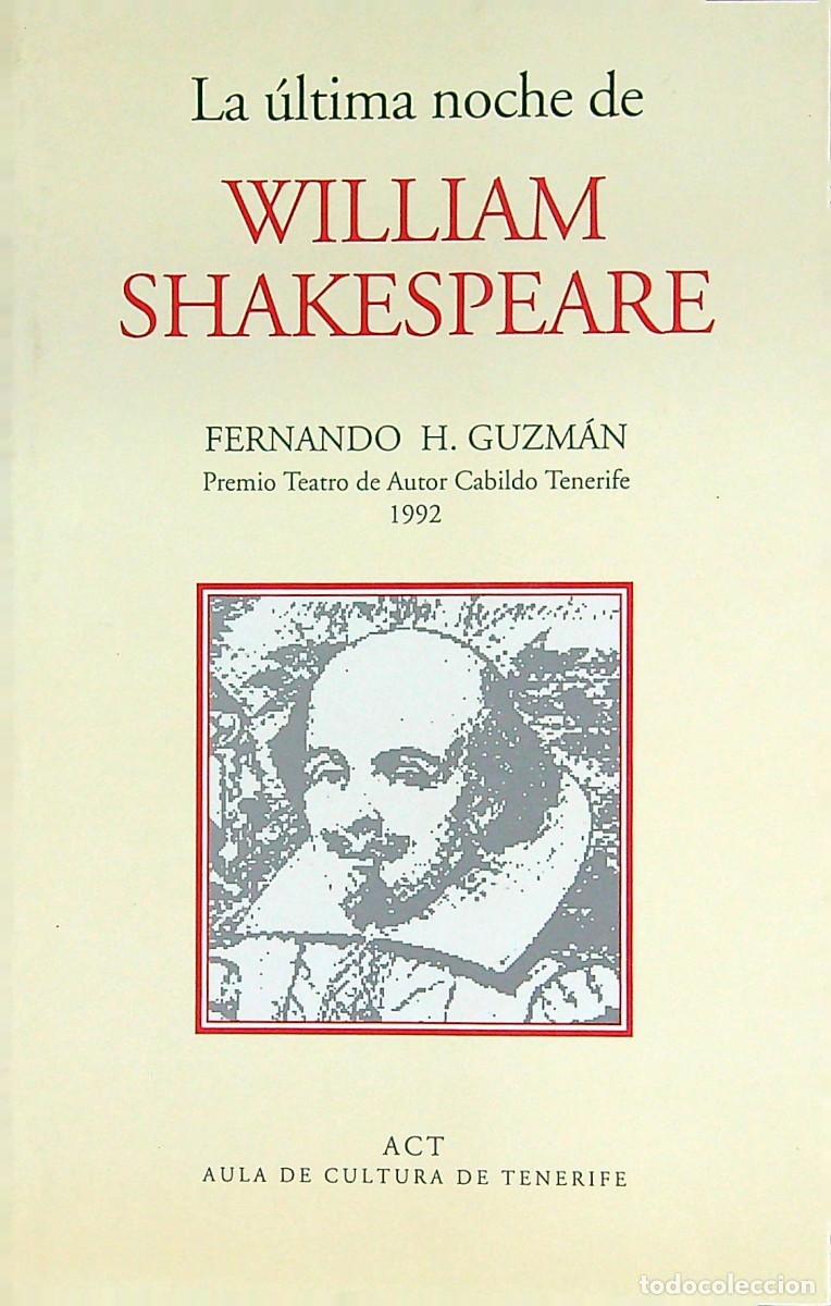 Libros: LA &Uacute;LTIMA NOCHE DE WILLIAM SHAKESPEARE - 1993 - TENERIFE - CANARIAS