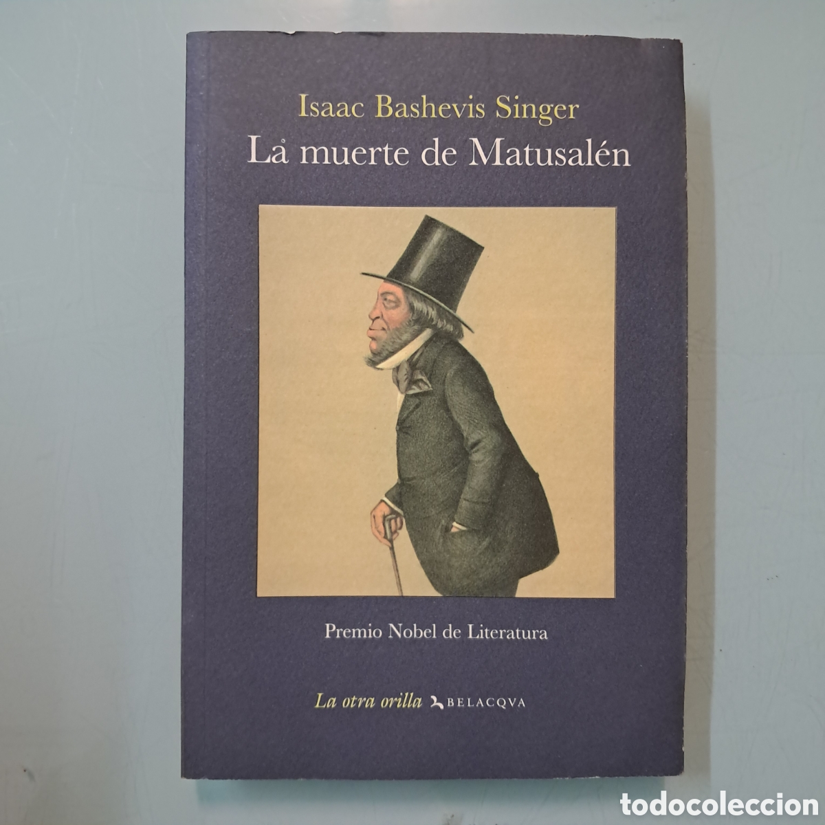 Libros: Isaac Bashevis Singer, La muerte de Matusalen, Belacqua - Foto 1