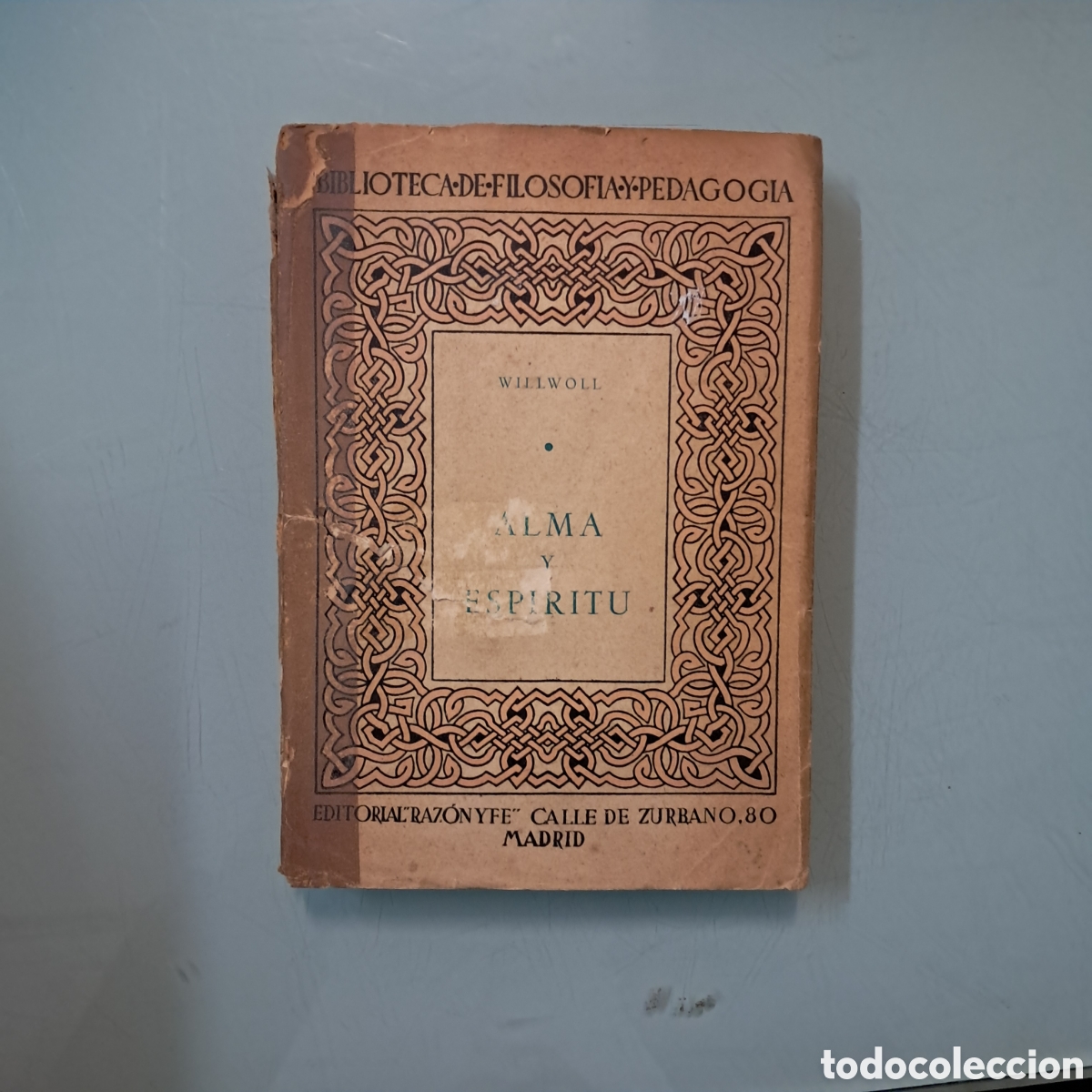 Libros: Alejandro Willwoll, alma y esp&iacute;ritu,Editorial Raz&oacute;n y Fe - Foto 1