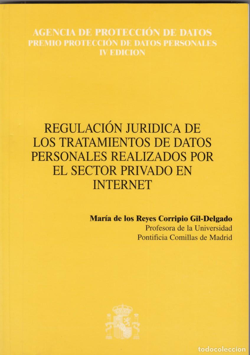 Libros: REGULACI&Oacute;N JUR&Iacute;DICA DE TRATAMIENTOS DATOS PERSONALES..SECTOR PRIVADO DE INTERNET.ADK