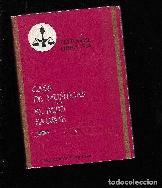 Libros: CASA DE MU&Ntilde;ECAS / EL PATO SALVAJE - IBSEN, HENRIK - Foto 1