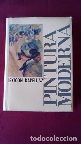 Libros: PINTURA MODERNA - Lexic&oacute;n Kapelusz - Foto 1