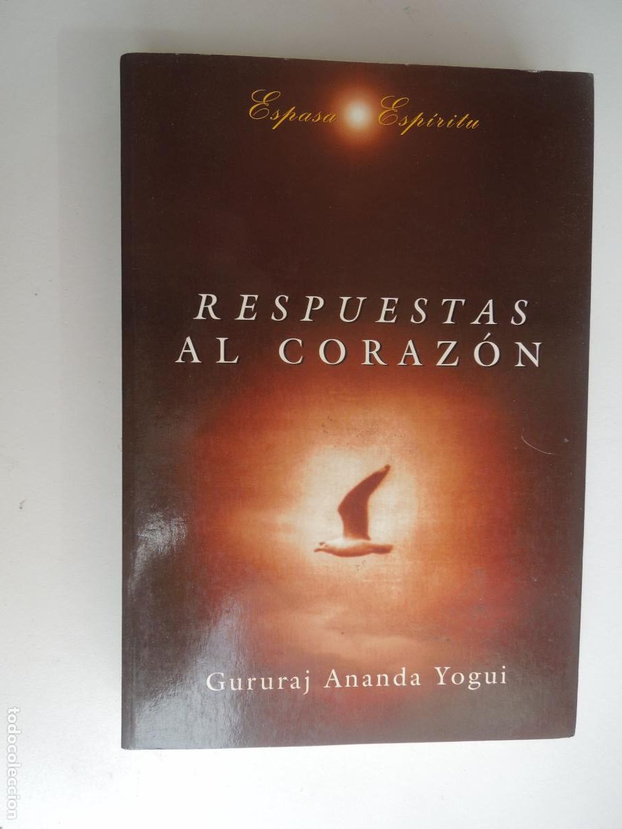 Libros: RESPUESTAS AL CORAZON -GURURAJ Ananda Yogui - ESPASA ESPIRITU 1996 - Foto 1