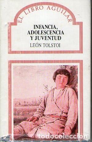 Libros: INFANCIA, ADOLESCENCIA Y JUVENTUD - Tolstoi, Le&oacute;n - Foto 1