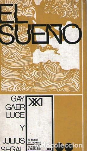 Libros: SUE&Ntilde;O, EL - Gaer Luce, Gay y Julius Segal - Foto 1
