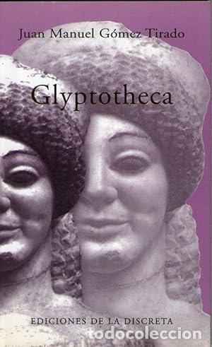 Libros: GLYPTOTHECA - G&oacute;mez Tirado, Juan Manuel - Foto 1