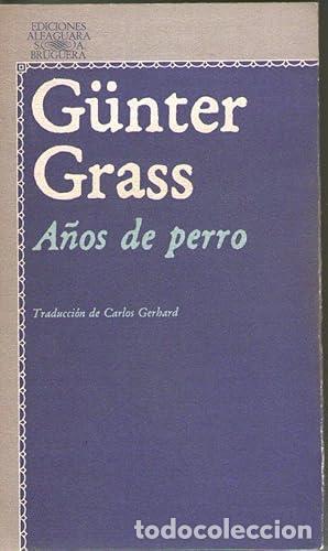 Libros: A&Ntilde;OS DE PERRO - Grass, G&uuml;nter - Foto 1