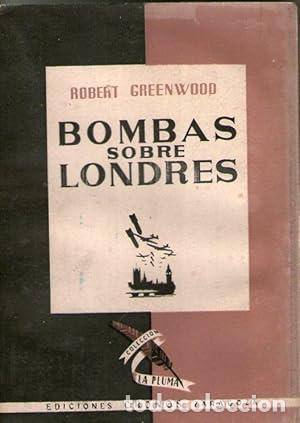 Libros: BOMBAS SOBRE LONDRES - Greenwood, Robert - Foto 1