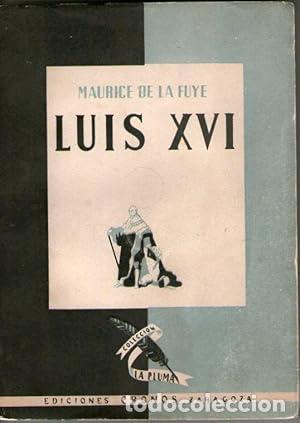 Libros: LUIS XVI - De la Fuye, Maurice - Foto 1