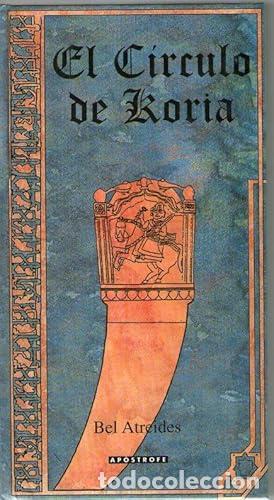Libros: CIRCULO DE KORIA, EL - Atreides, Bel - Foto 1