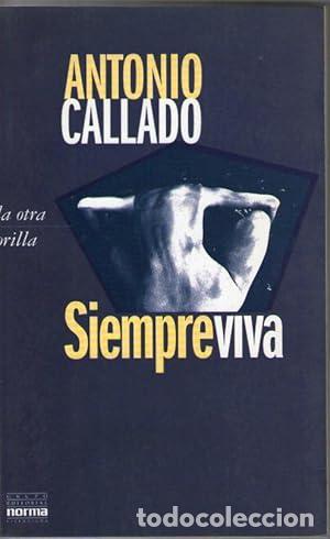Libros: SIEMPREVIVA - Callado, Antonio - Foto 1