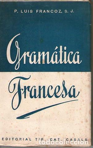 Libros: GRAMATICA FRANCESA - Francoz, P. Luis, S.J. - Foto 1