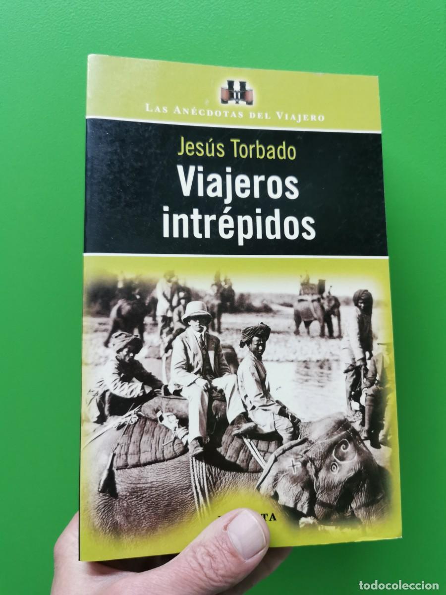 Libros: VIAJEROS INTREPIDOS - JESUS TORBADO - Foto 1