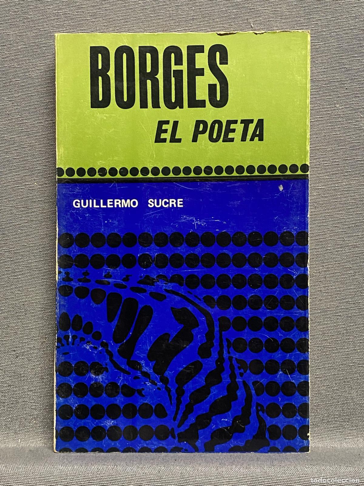 Libros: BORGES, EL POETA. - SUCRE, GUILLERMO. - Foto 1