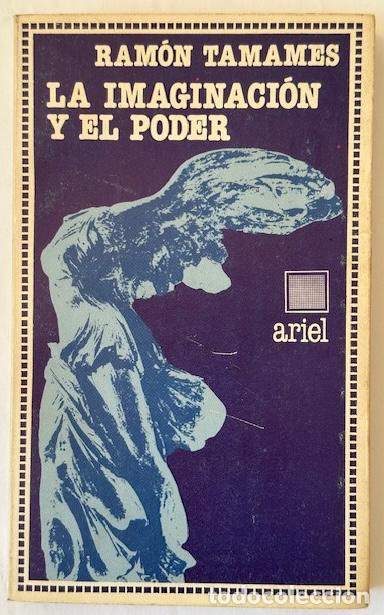 Libros: LA IMAGINACI&Oacute;N Y EL PODER - TAMAMES, Ram&oacute;n - Foto 1