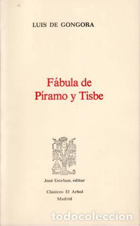 Libros: G&Oacute;NGORA, Luis de.- - La f&aacute;bula de P&iacute;ramo y Tisbe. - Foto 2