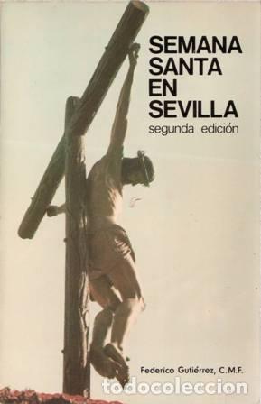 Libros: Guti&eacute;rrez, P. Federico.- - Semana Santa en Sevilla. - Foto 2