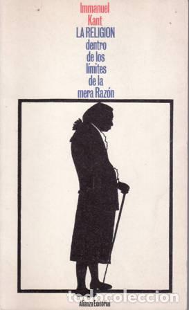 Libros: KANT, Immanuel.- - La religi&oacute;n dentro de los l&iacute;mites de la mera raz&oacute;n. - Foto 2