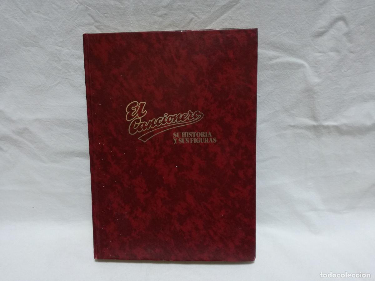 Libros: LIBRO - EL CANCIONERO - SU HISTORIA Y SUS FIGURAS - 1980