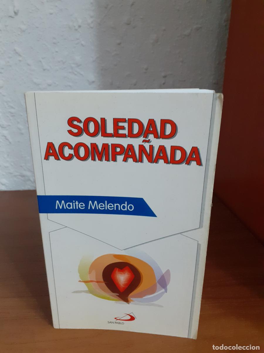 Libros: Soledad Acompa&ntilde;ada - Melendo, Maite - Foto 1