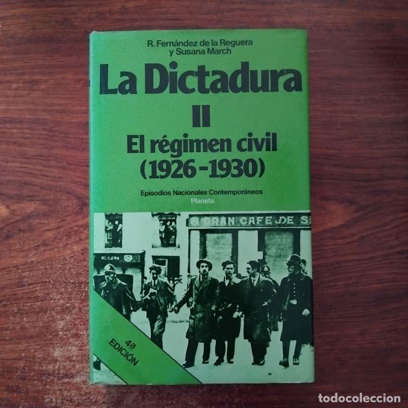 Libros: Episodios Nacionales Contempor&aacute;neos 8. La Dictadura II. El r&eacute;gimen civil (1926-1930) - Ricardo F&eacute;rna