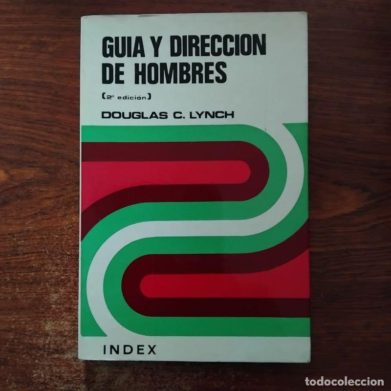 Libros: Gu&iacute;a y direcci&oacute;n de hombres - Douglas C. Lynch - Foto 1
