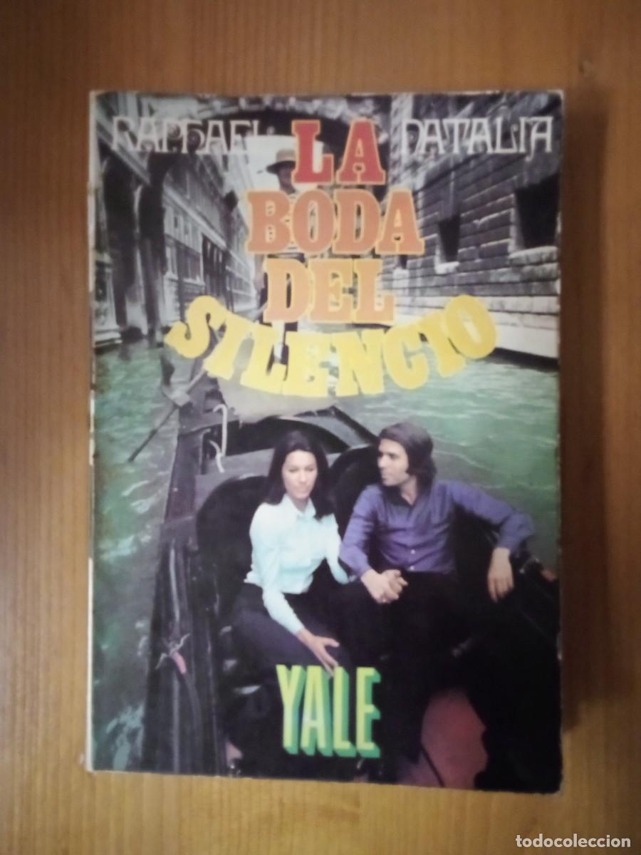 Libros: LA BODA DEL SILENCIO, RAPHAEL, NATALIA, YALE