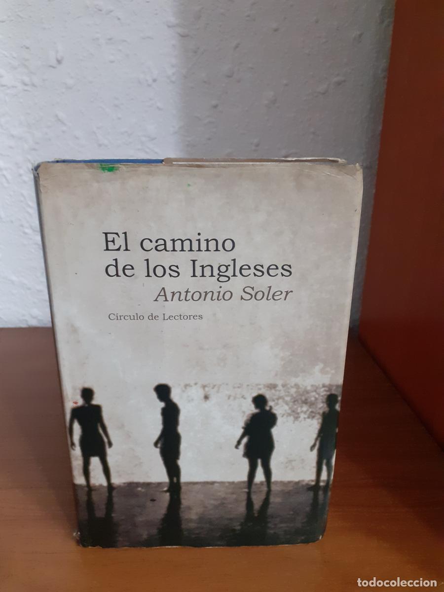 Libros: El Camino de los Ingleses - Soler, Antonio - Foto 1