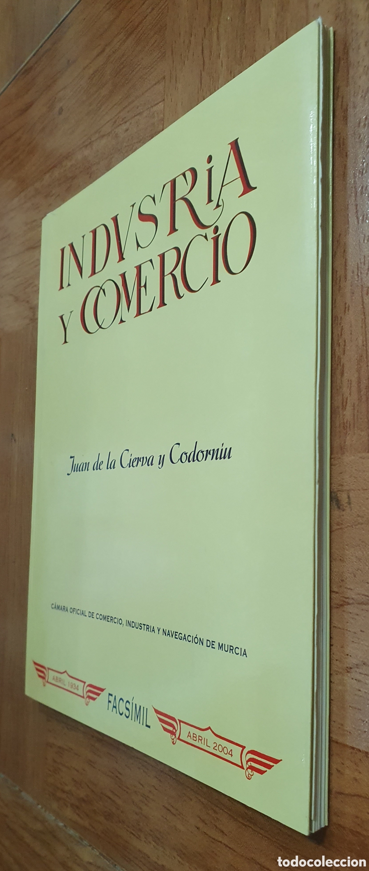 Libros: Industria y Comercio Facs&iacute;mil con D&iacute;ptico (Abril 1934 � Abril 2004) - Juan de la Cierva y Codorniu - Foto 2