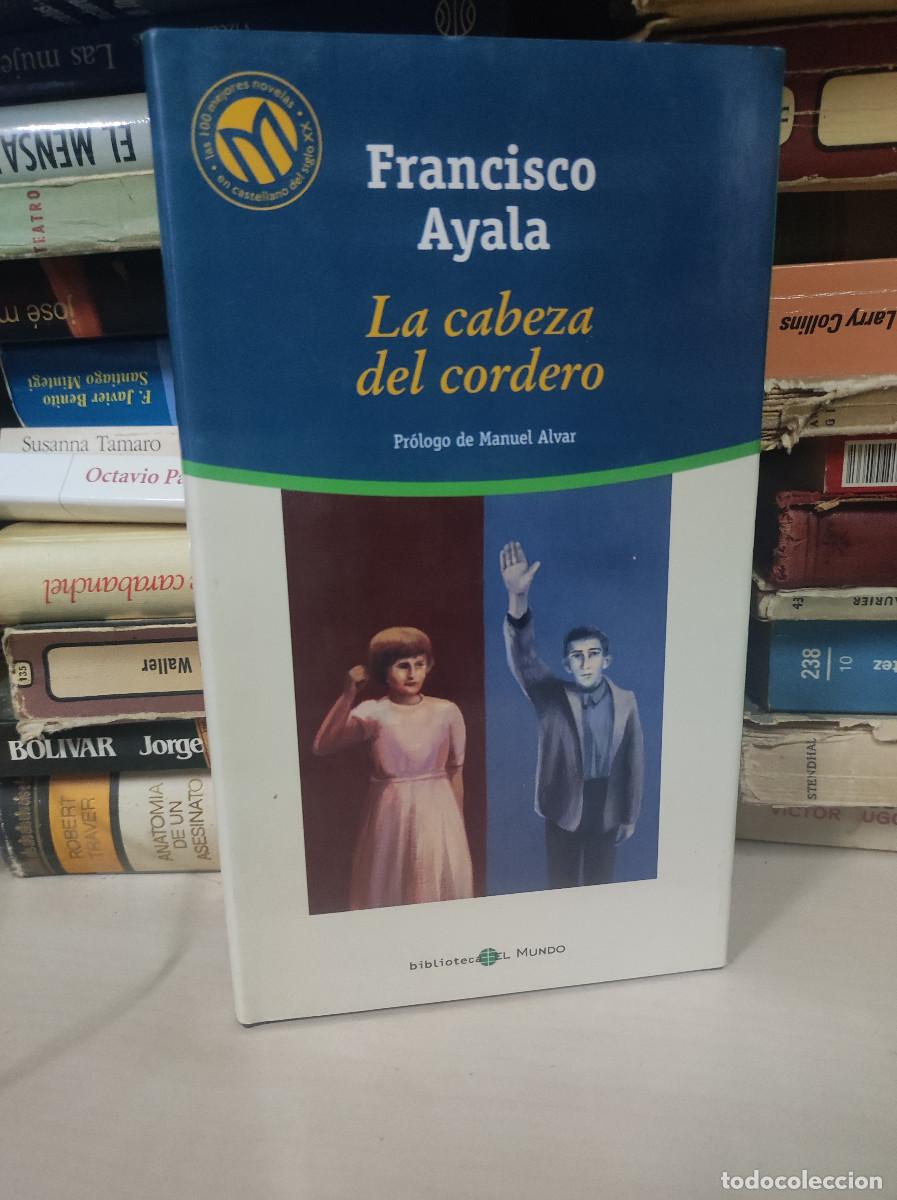 Libros: LA CABEZA DEL CORDERO FRANCISCO AYALA - Foto 1