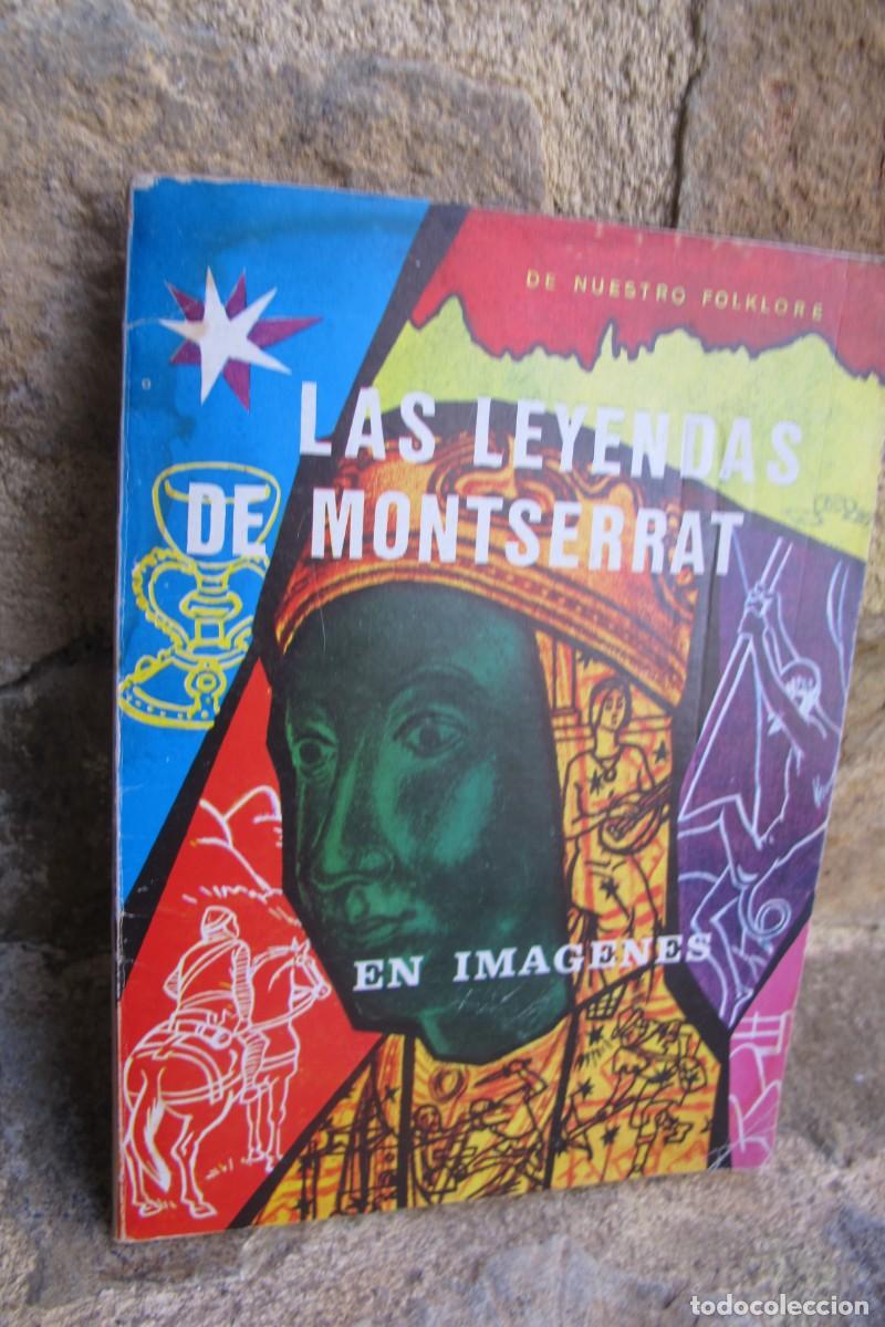 Libri di seconda mano: LAS LEYENDAS DE MONTSERRAT EN IMAGENES. DE NUESTRO FOLKLORE