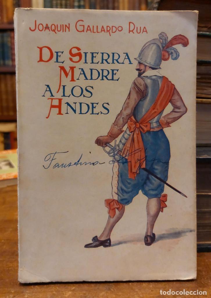 Libros: DE SIERRA MADRE A LOS ANDES. - GALLARDO RUA, Joaqu&iacute;n. - Foto 1