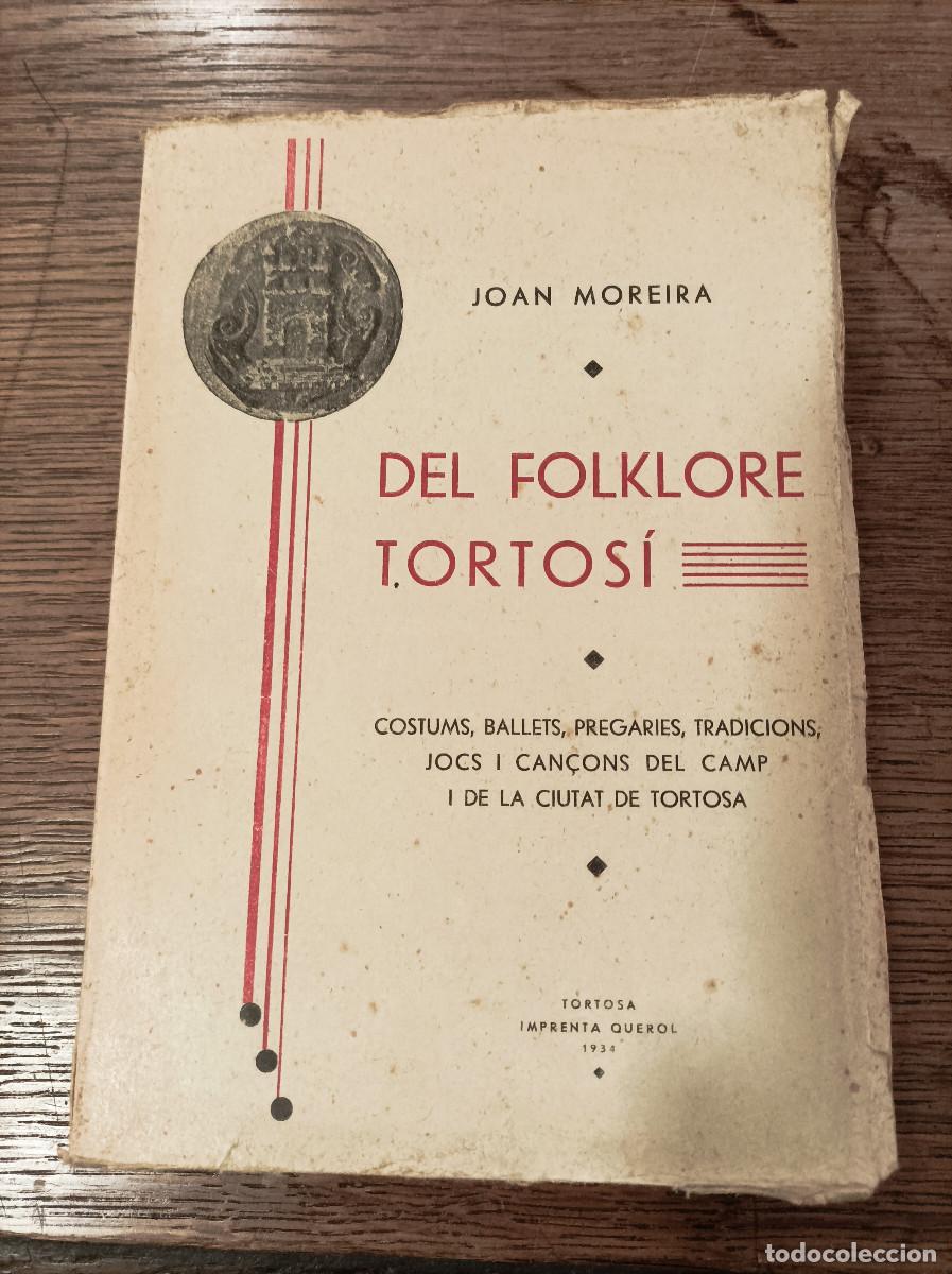 Libros: MOREIRA (Joan).- - Del folklore Tortosi. - Foto 1