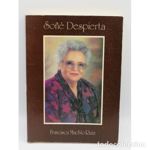 Libros: SO&Ntilde;&Eacute; DESPIERTA - FRANCISCA MACHITO RUIZ - Sin Especificar - Foto 1