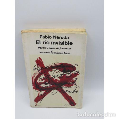 Libros: EL RIO INVISIBLE, - PABLO NERUDA - Sin Especificar - Foto 1