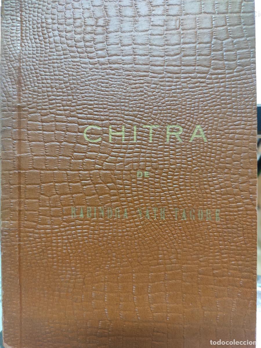 Libros: CHITRA - Rabindranath Tagore. Rabindra Nath. - Foto 1