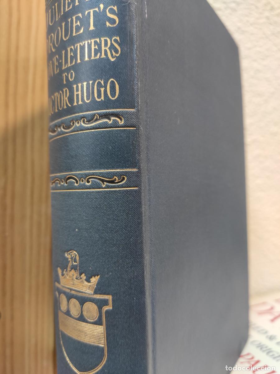 Libros: JULIETTE DROUET'S LOVE LETTERS TO VICTOR HUGO - Juliette Drouet y Victor Hugo.