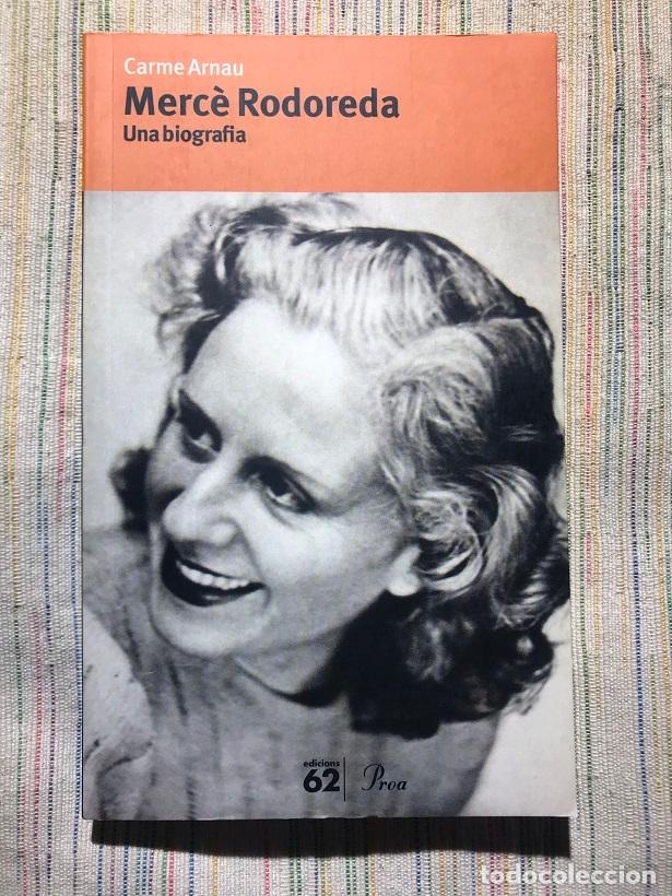 Libros: Merce Rodoreda. Una biografia - Carme Arnau - Foto 1