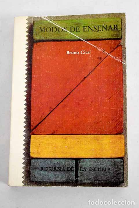 Libros: Modos de ense&ntilde;ar: Ciari, Bruno.- Ciari, Bruno - Foto 1