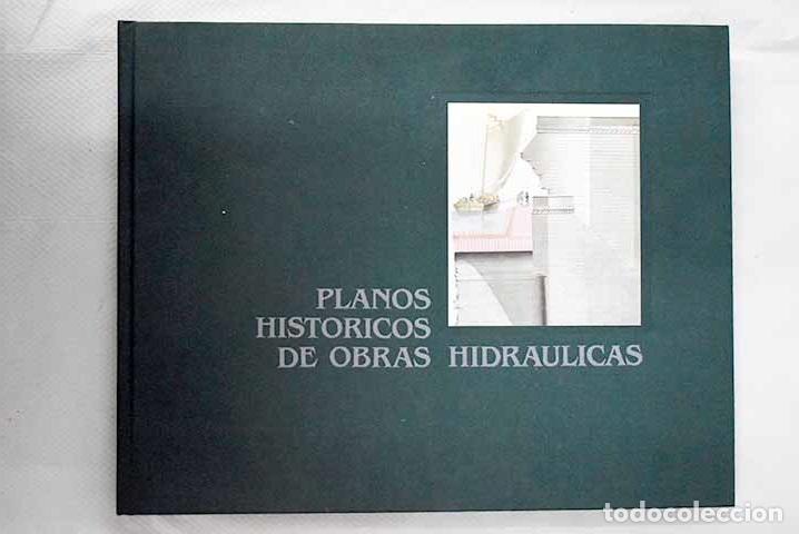 Libros: Planos hist&oacute;ricos de obras hidr&aacute;ulicas - Foto 1